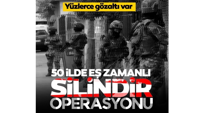 Organize suç örgütlerine ‘Silindir’ operasyonu