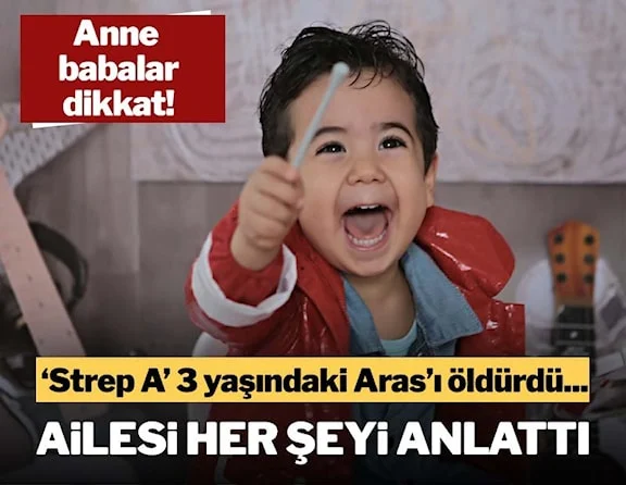 Anne babalar dikkat! Strep A 3 yaşındaki Aras’ı öldürdü…