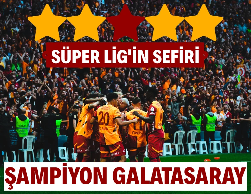 2024-25 sezonu Süper Lig şampiyonu Galatasaray!