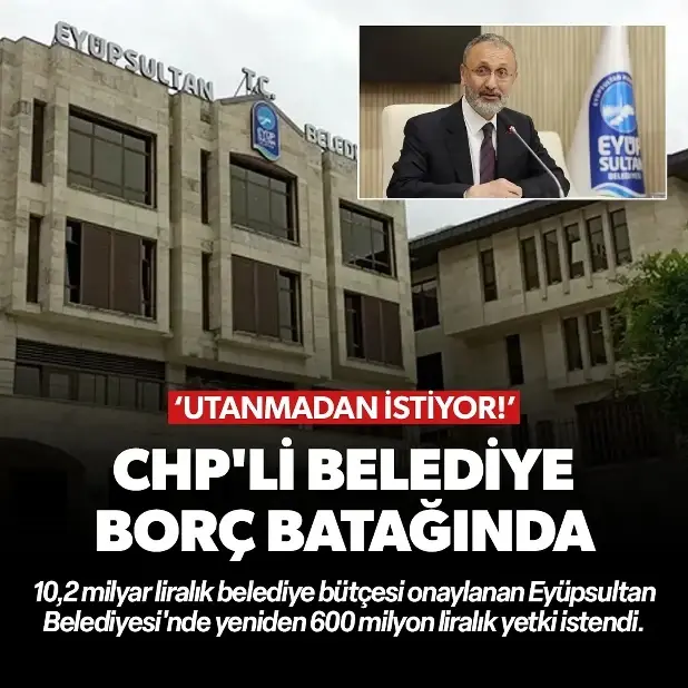 Borç batağındaki CHP'li Eyüpsultan Belediyesi'nde toplantı karıştı: 'Utanmadan 600 milyonluk borçlanma istiyor'