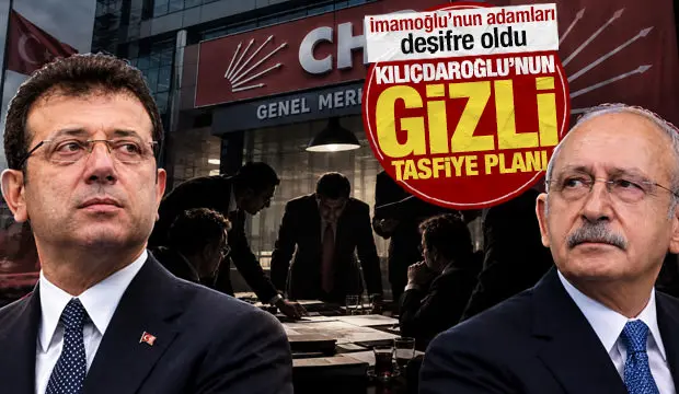 İmamoğlu’nun adamları deşifre oldu: Kılıçdaroğlu’nun gizli tasfiye planı